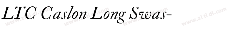 LTC Caslon Long Swas字体转换
